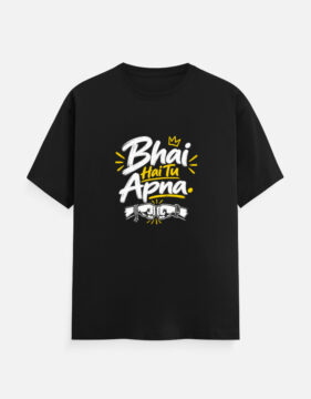 Unisex Classic T-Shirt- Bhai Hai tu Apna